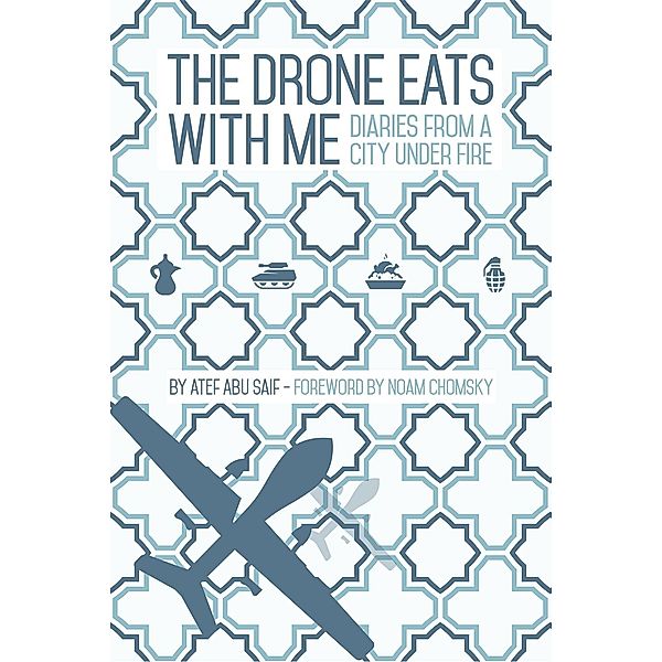 Drone Eats With Me / Comma Press, Atef Abu Saif