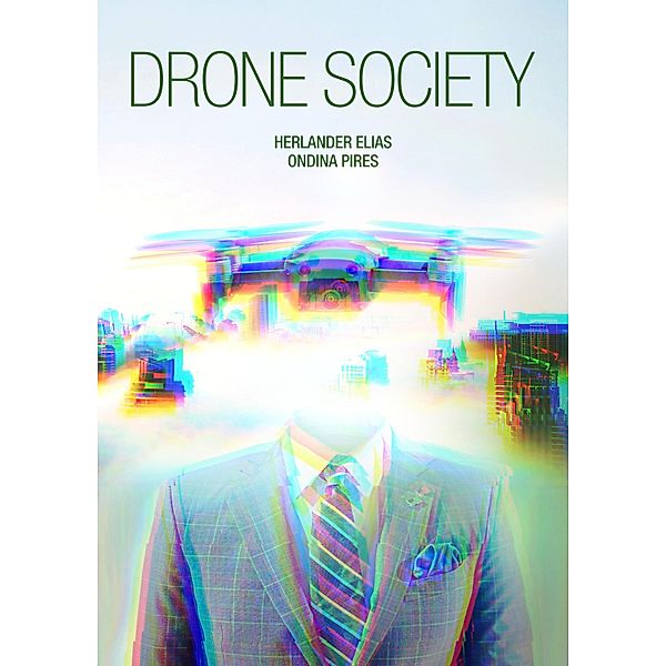 Drone Society, Herlander Elias, Ondina Pires
