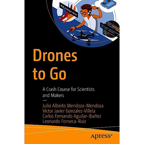 Drones to Go, Julio Alberto Mendoza-Mendoza, Victor Javier Gonzalez-Villela, Carlos Fernando Aguilar-Ibañez, Leonardo Fonseca-Ruiz