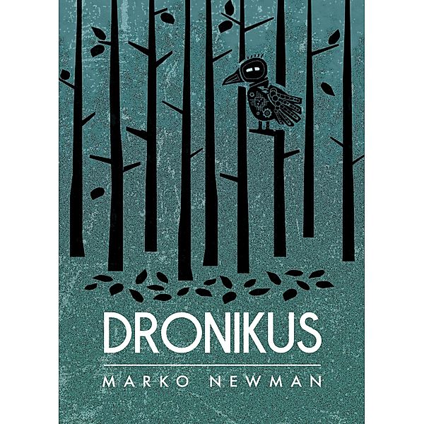 Dronikus, Marko Newman