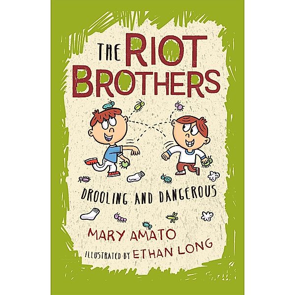 Drooling and Dangerous / The Riot Brothers Bd.2, Mary Amato