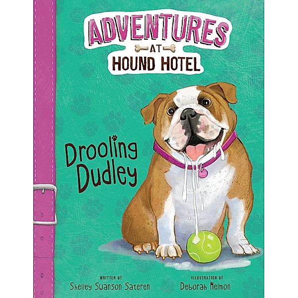 Drooling Dudley / Raintree Publishers, Shelley Swanson Sateren