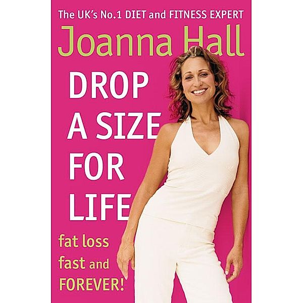 Drop a Size for Life, Joanna Hall