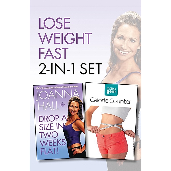 Drop a Size in Two Weeks Flat! plus Collins GEM Calorie Counter Set, Joanna Hall