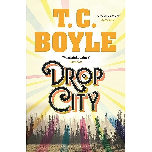 Drop City, T. C. Boyle