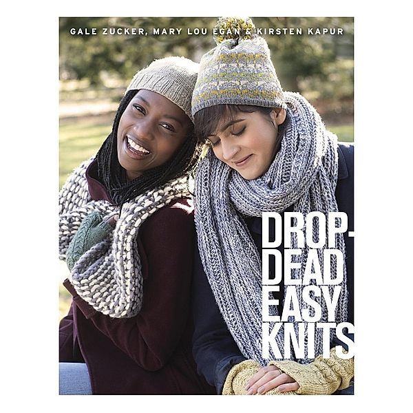 Drop-Dead Easy Knits, Gale Zucker, Mary Lou Egan, Kirsten Kapur