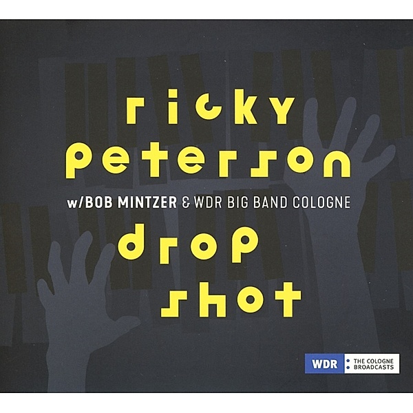 Drop Shot, Ricky Peterson, Bob Mintzer, Wdr Big Band Cologne