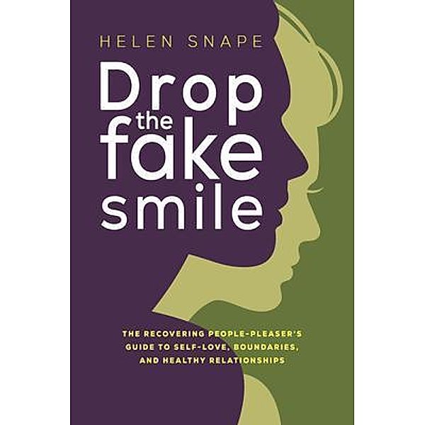 Drop the Fake Smile, Helen Snape