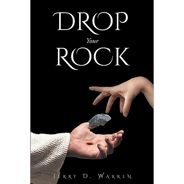 Drop Your Rock, Jerry D. Warren