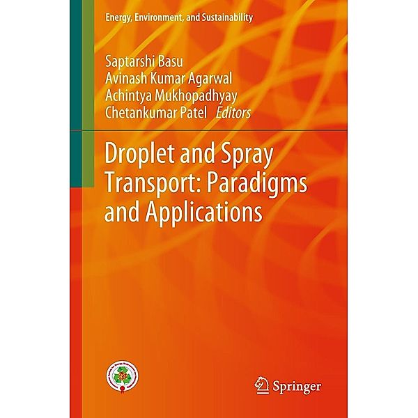 Droplet and Spray Transport: Paradigms and Applications / Energy, Environment, and Sustainability