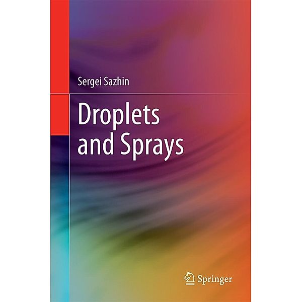 Droplets and Sprays, Sergei Sazhin