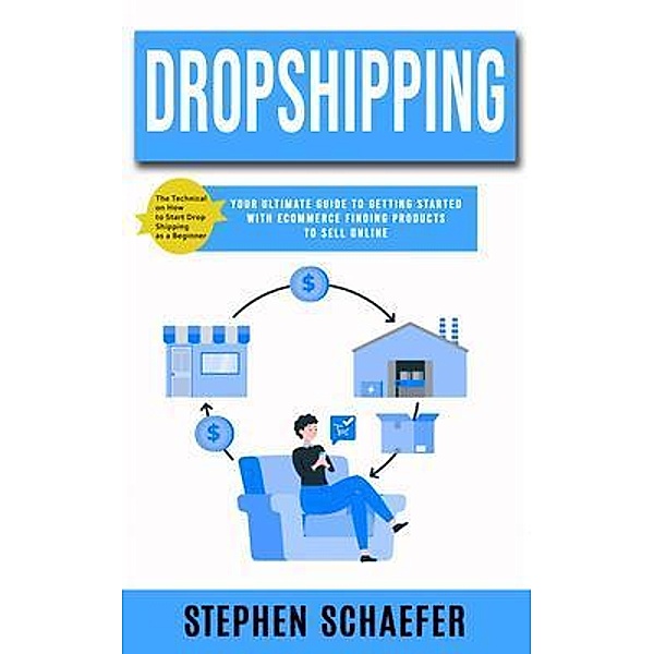 Dropshipping, Stephen Schaefer