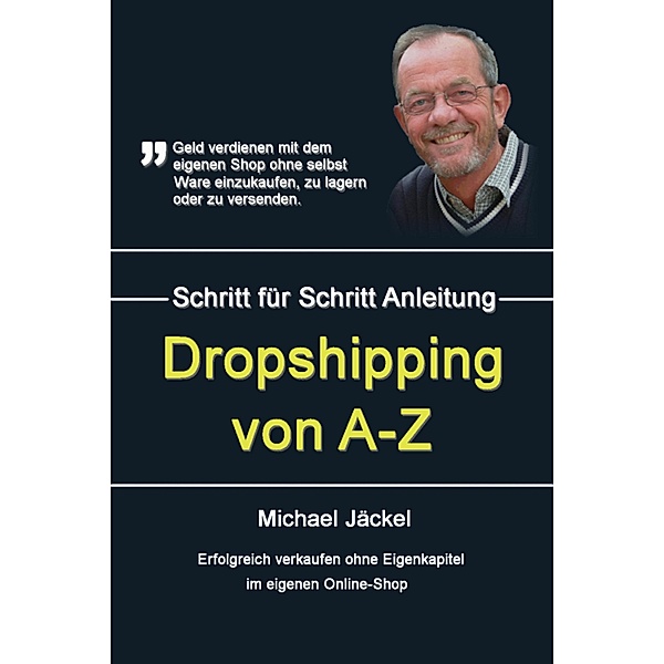 Dropshipping von A-Z, Michael Jäckel