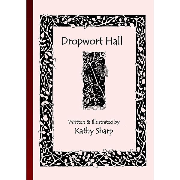 Dropwort Hall, Kathy Sharp