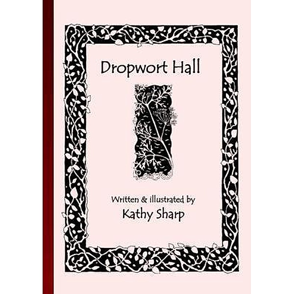 Dropwort Hall, Kathy Sharp