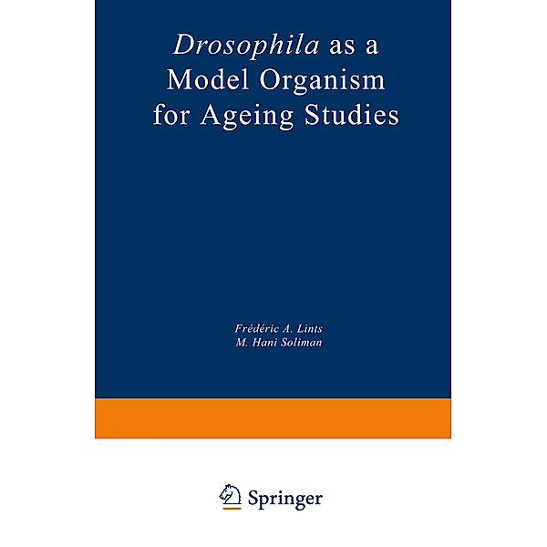 Drosophila as a Model Organism for Ageing Studies, Frédéric A. Lints, M. Hani Soliman