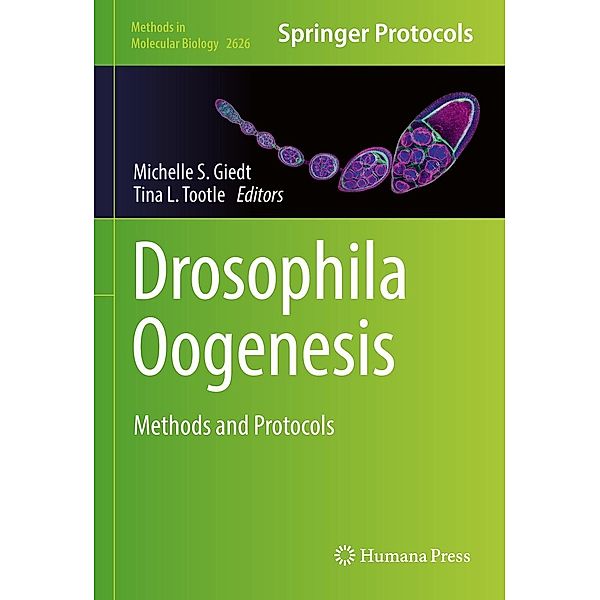 Drosophila Oogenesis / Methods in Molecular Biology Bd.2626