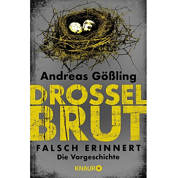 Drosselbrut - Falsch erinnert, Andreas Gössling