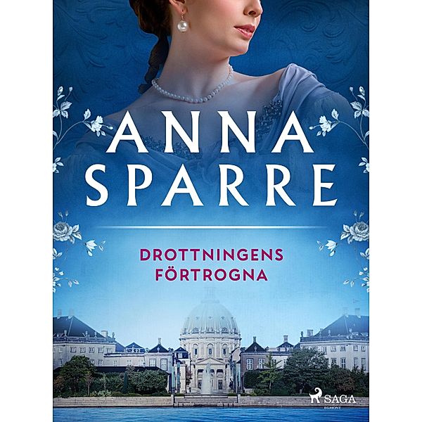 Drottningens förtrogna, Anna Sparre