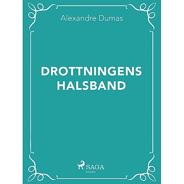 Drottningens halsband / En läkares anteckningar Bd.2, Alexandre Dumas