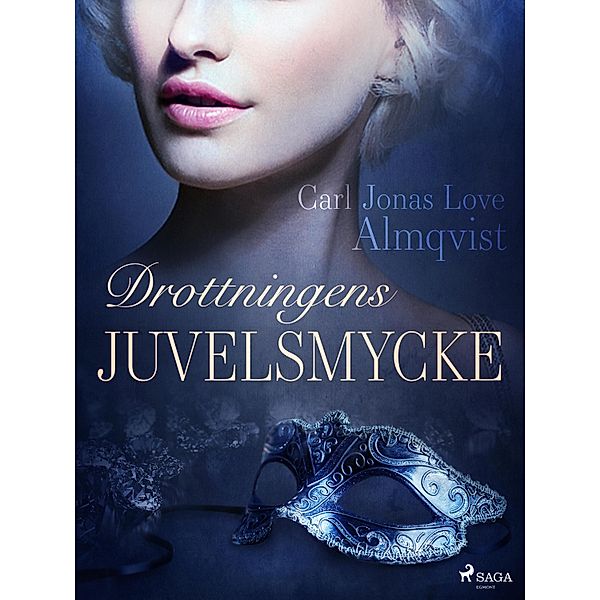 Drottningens juvelsmycke, Carl Jonas Love Almqvist