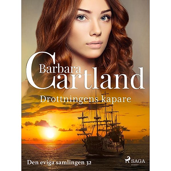 Drottningens kapare / Den eviga samlingen Bd.32, Barbara Cartland