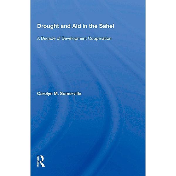 Drought And Aid In The Sahel, Carolyn M. Somerville