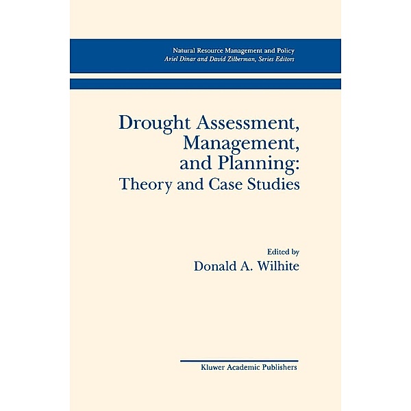 Drought Assessment, Management, and Planning: Theory and Case Studies