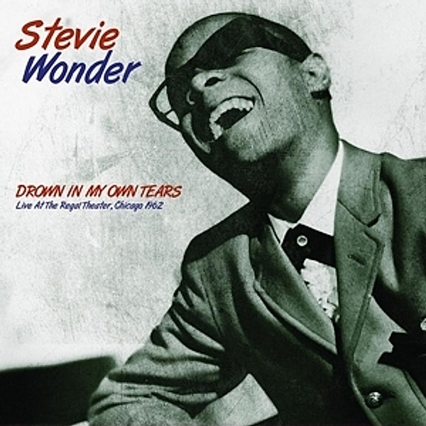 Drown In My Own Tears: Live Chicago 1962 (Vinyl), Stevie Wonder