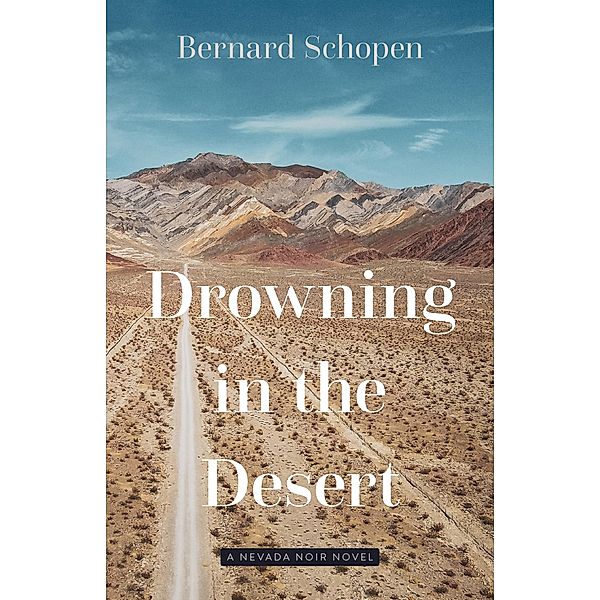 Drowning in the Desert, Schopen Bernard Schopen