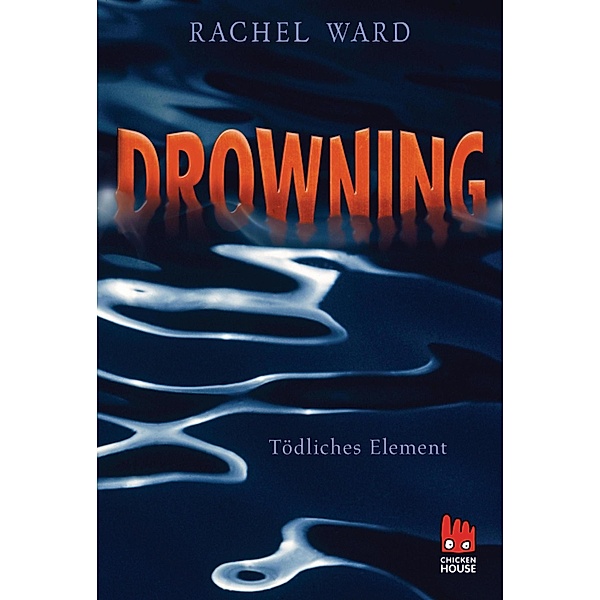 Drowning - Tödliches Element, Rachel Ward