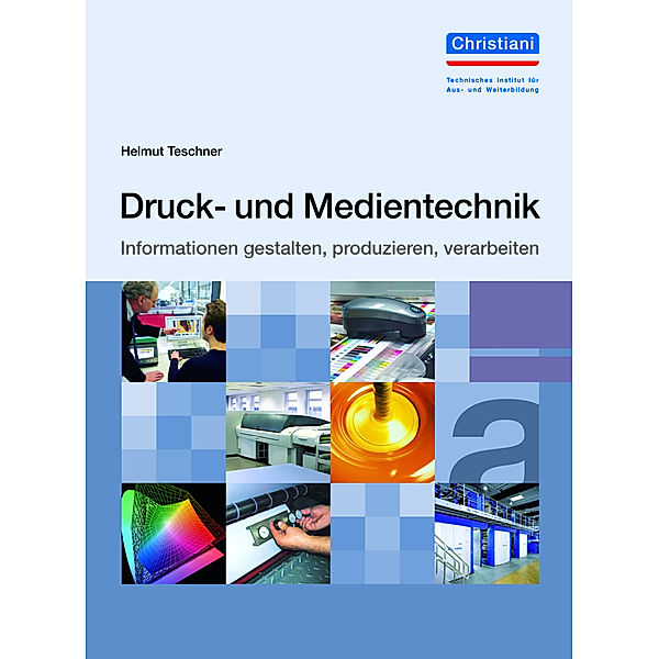 Druck- und Medientechnik, Helmut Teschner