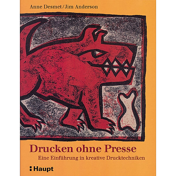 Drucken ohne Presse, Anne Desmet, Jim Anderson