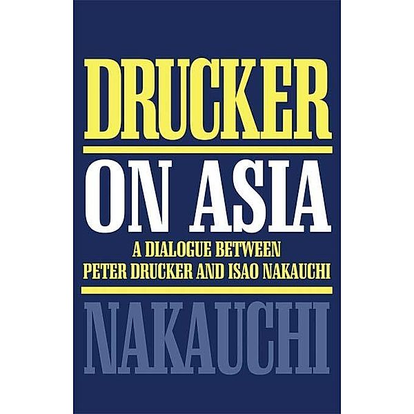 Drucker on Asia, Peter Drucker, Isao Nakauchi