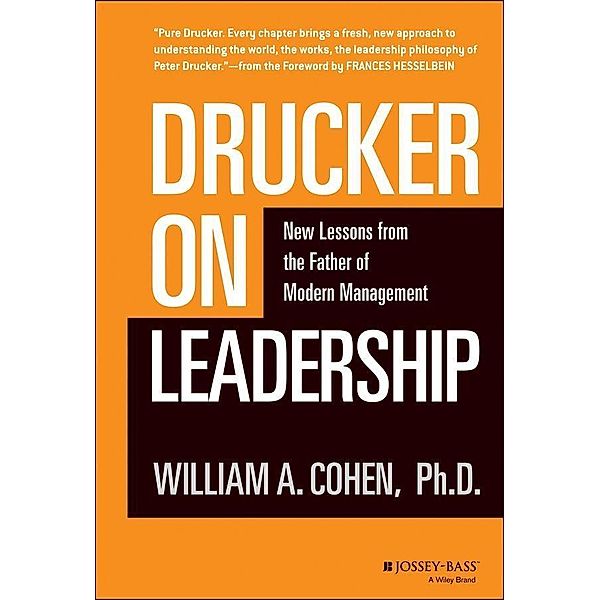 Drucker on Leadership, William A. Cohen