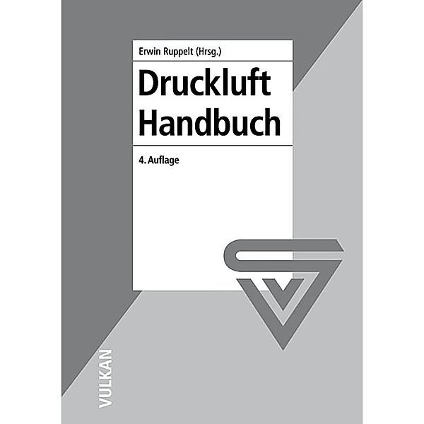 Druckluft-Handbuch, Erwin Ruppelt