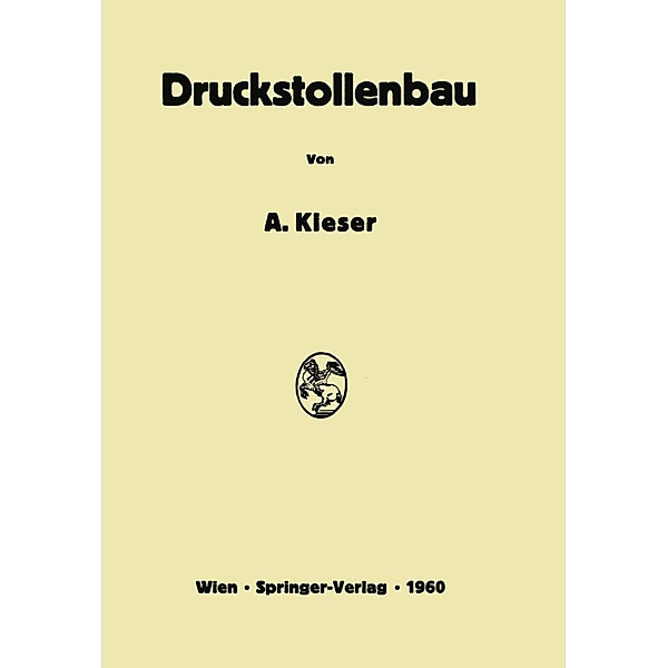 Druckstollenbau, Alois Kieser