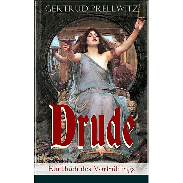 Drude - Ein Buch des Vorfrühlings, Gertrud Prellwitz