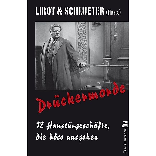 Drückermorde, Eva Lirot, Hughes Schlueter, Jan Flieger, Rich Schwab, Rainer Wittkamp, Axel Witte, Michael Kibler, Romy Fölck, Andreas M. Sturm, Elke Schwab, Richard Lifka, Bernd Köstering, von Scheven Viktor