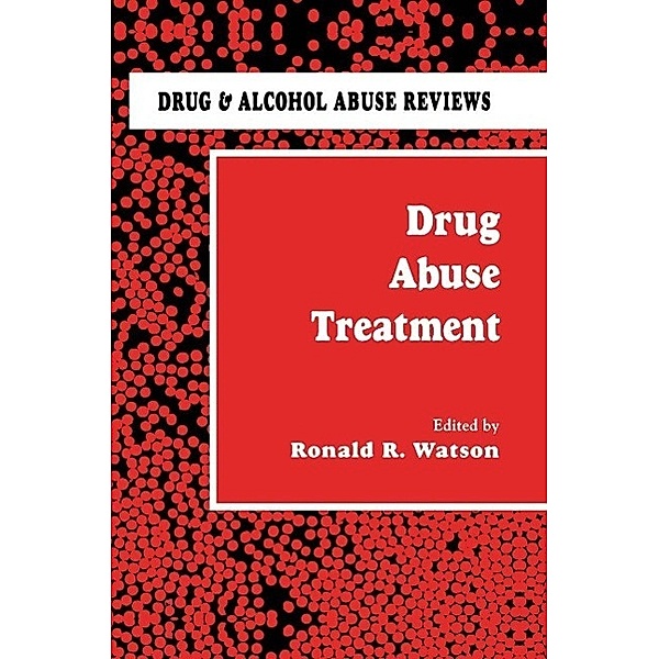Drug Abuse Treatment / Drug and Alcohol Abuse Reviews Bd.4