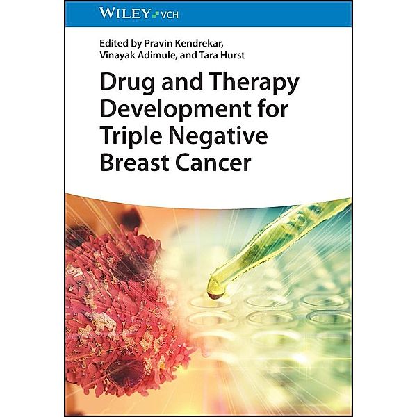 Drug and Therapy Development for Triple Negative Breast Cancer