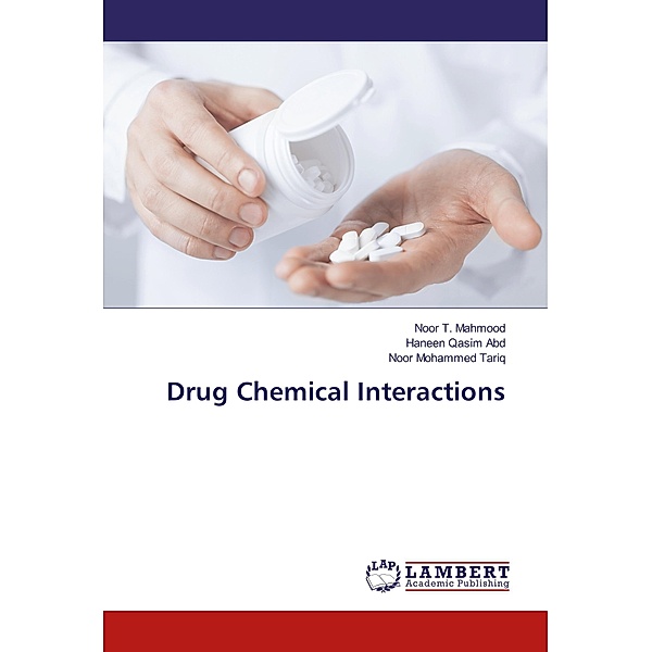 Drug Chemical Interactions, Noor T. Mahmood, Haneen Qasim Abd, Noor Mohammed Tariq