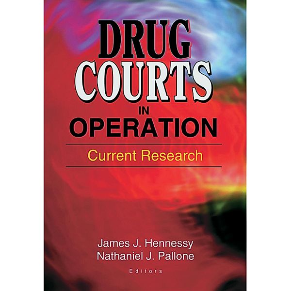 Drug Courts in Operation, James Joseph Hennessy