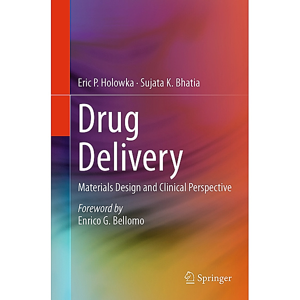 Drug Delivery, Eric P. Holowka, Sujata K. Bhatia