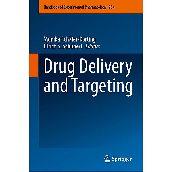 Drug Delivery and Targeting / Handbook of Experimental Pharmacology Bd.284
