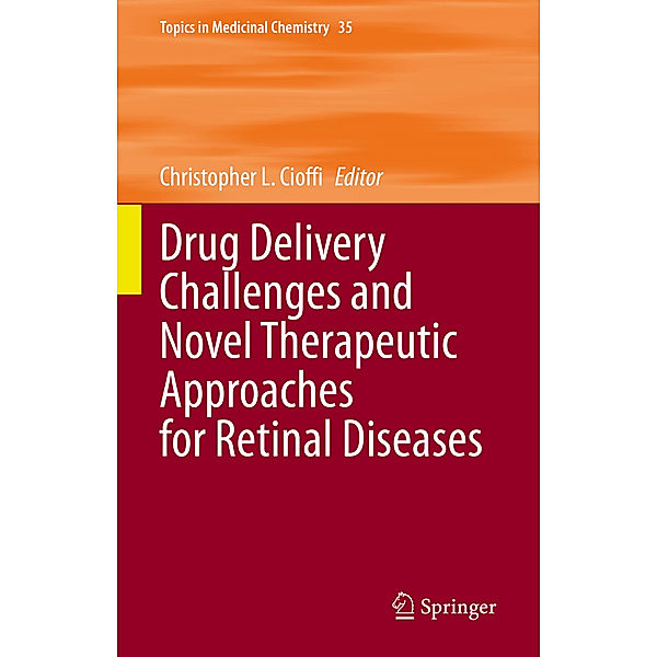 Drug Delivery Challenges and Novel Therapeutic Approaches for Retinal Diseases