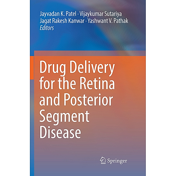 Drug Delivery for the Retina and Posterior Segment Disease