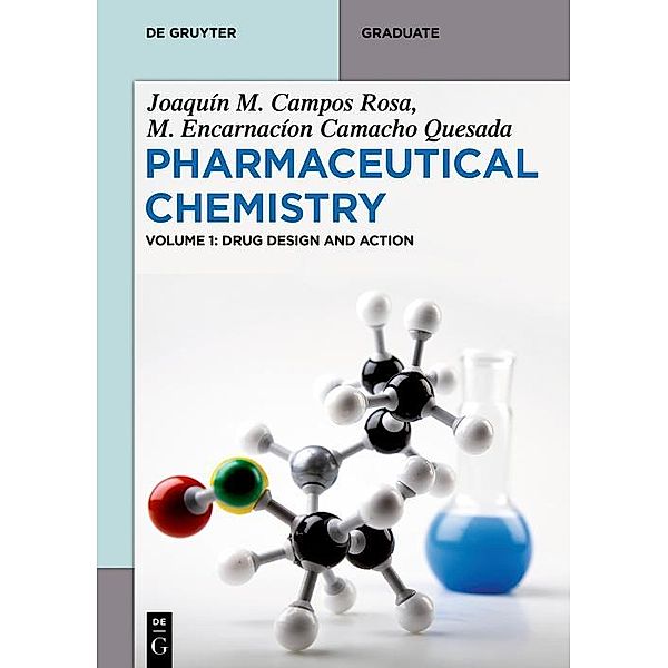 Drug Design and Action / De Gruyter Textbook, Joaquín M. Campos Rosa, M. Encarnación Camacho Quesada