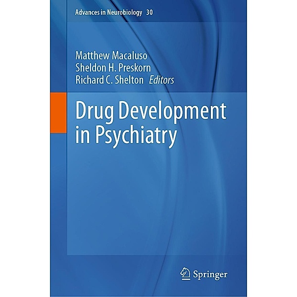Drug Development in Psychiatry / Advances in Neurobiology Bd.30