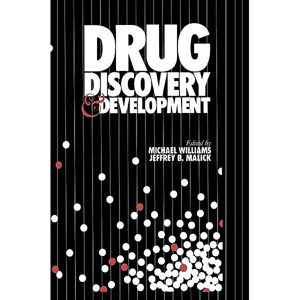 Drug Discovery and Development, Michael Williams, Jeffrey B. Malick